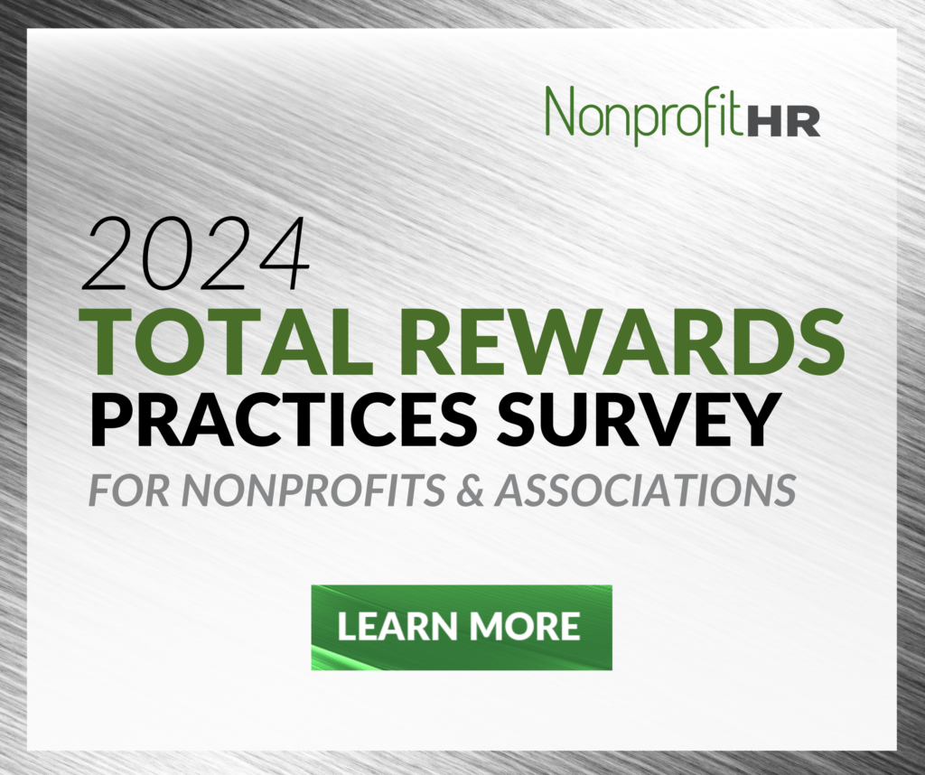 2024 Nonprofit Total Rewards Practices Survey by Nonprofit HR